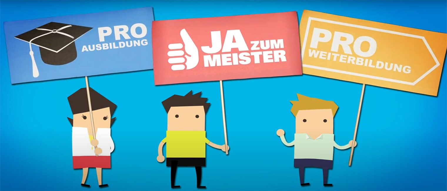 3 gezeichnete Menschen mit den Schildern "Ja zum Meister", "Pro Weiterbildung", "Pro Ausbildung"